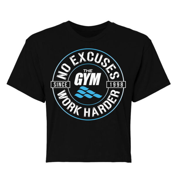 NO EXCUSES. WORK HARDER - WOMEN'S CROP T-SHIRT - $A6D5K4$ Thumbnail